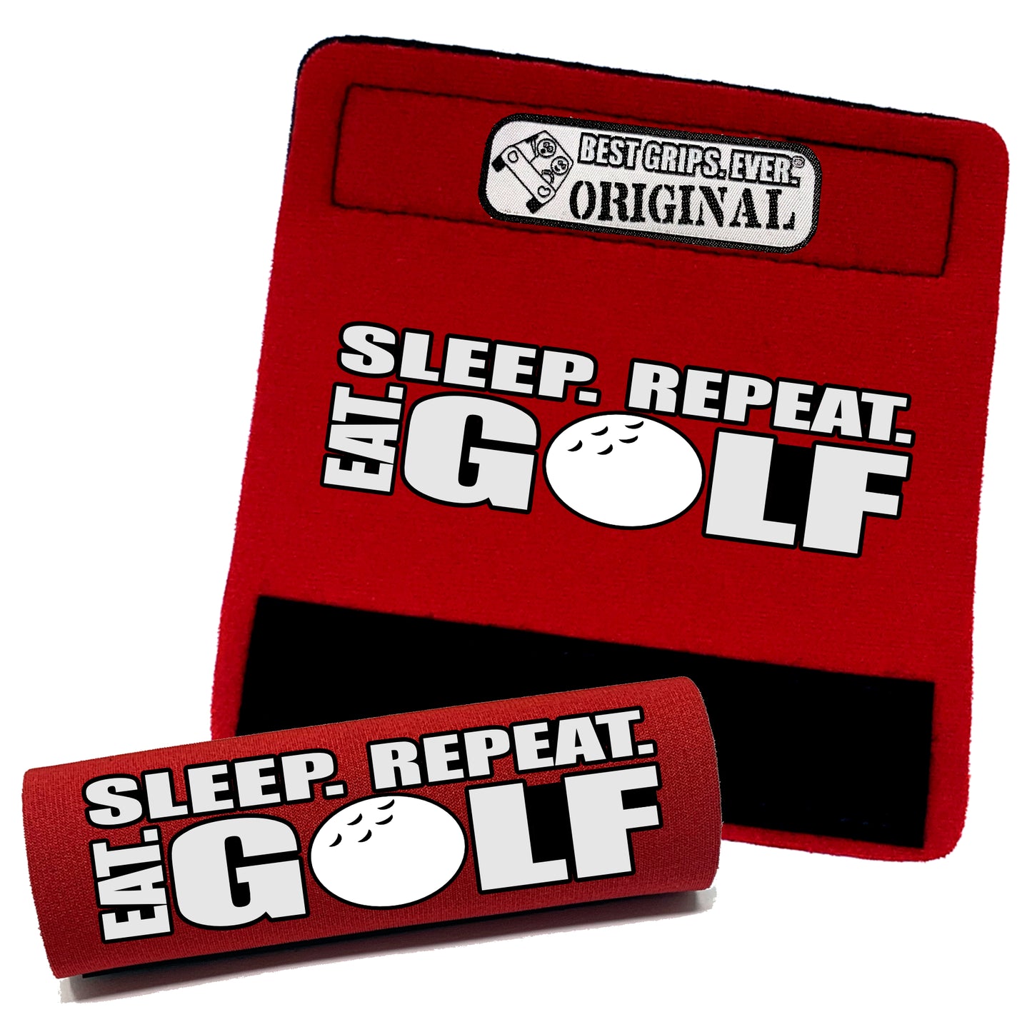 Eat. Sleep. Golf. Repeat. Grip by BEST GRIPS. EVER.®