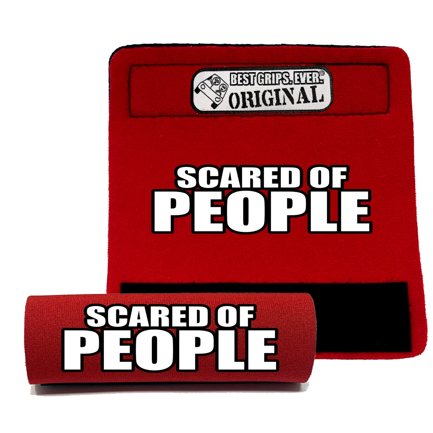SCARED OF PEOPLE Grip by BEST GRIPS. EVER.®