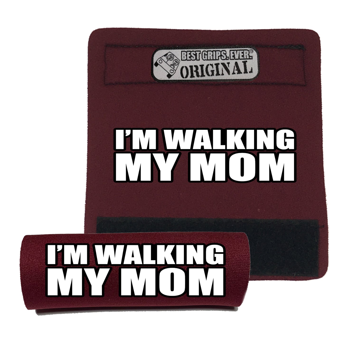 Walking my Mom Grip by BEST GRIPS. EVER.®