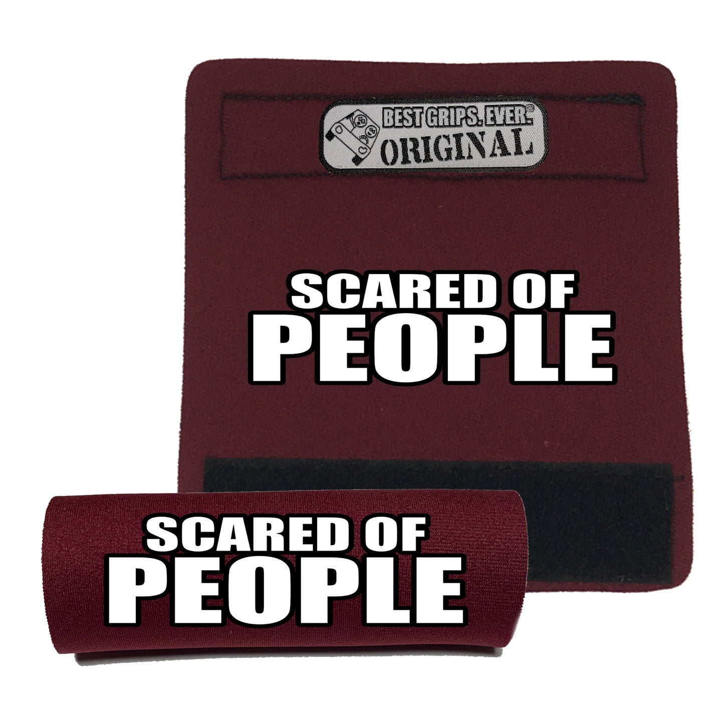 SCARED OF PEOPLE Grip by BEST GRIPS. EVER.®