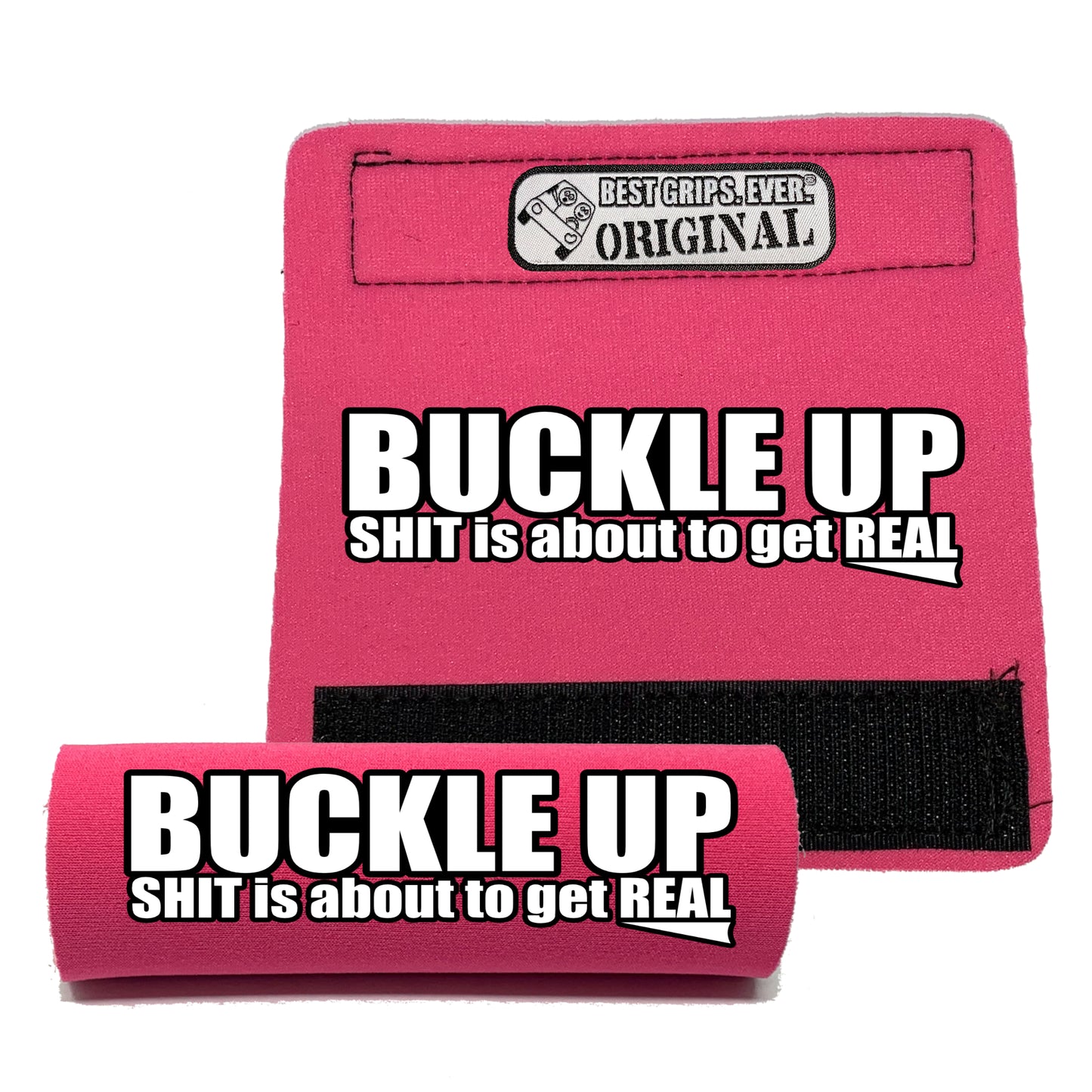 The Buckle Up Grip.