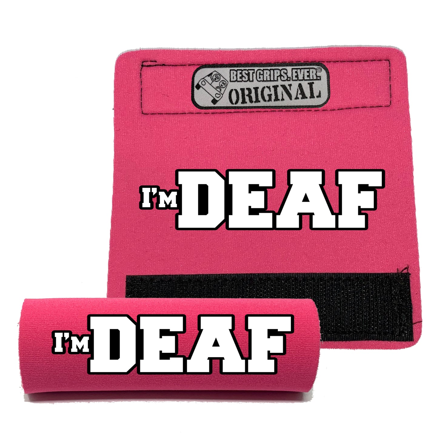 I'M DEAF Grip by BEST GRIPS. EVER.®