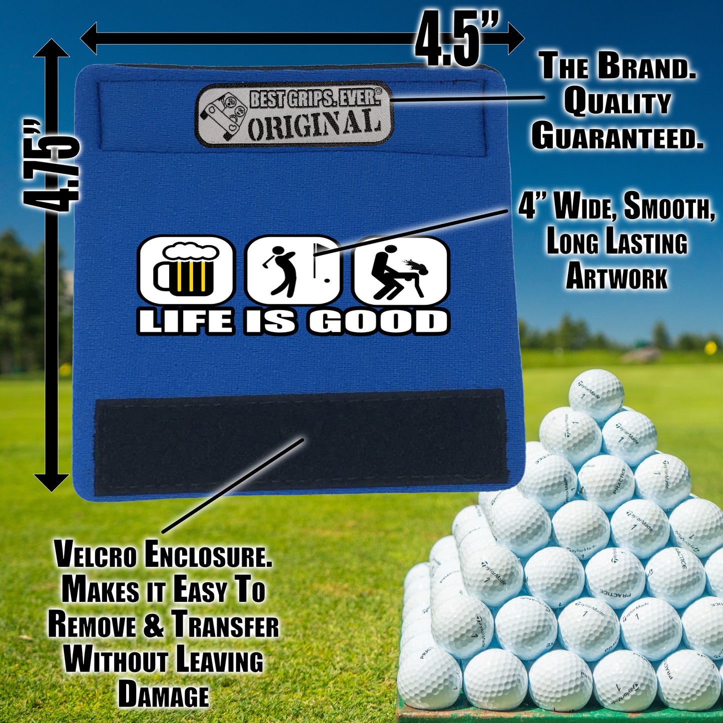 Life is Good...For Him by BEST GRIPS. EVER.®