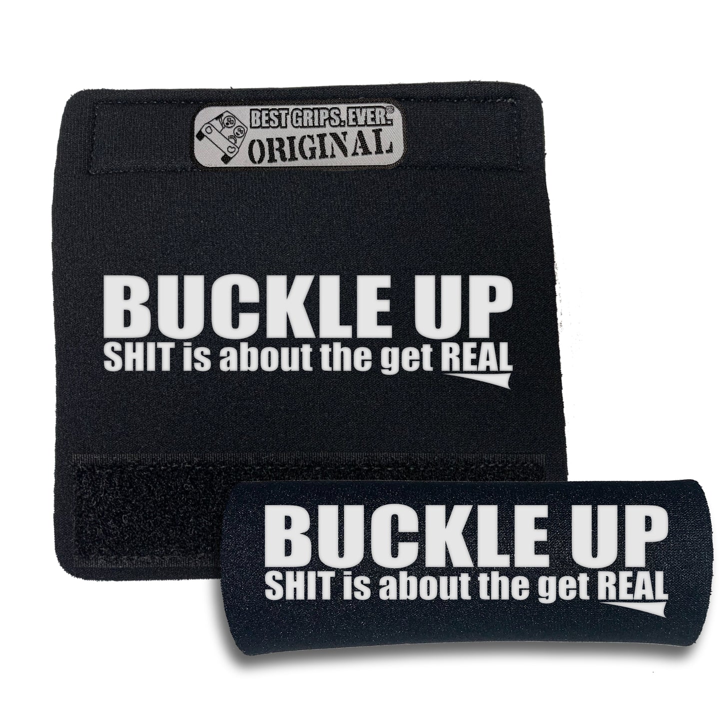 The Buckle Up Grip. by BEST GRIPS. EVER.®