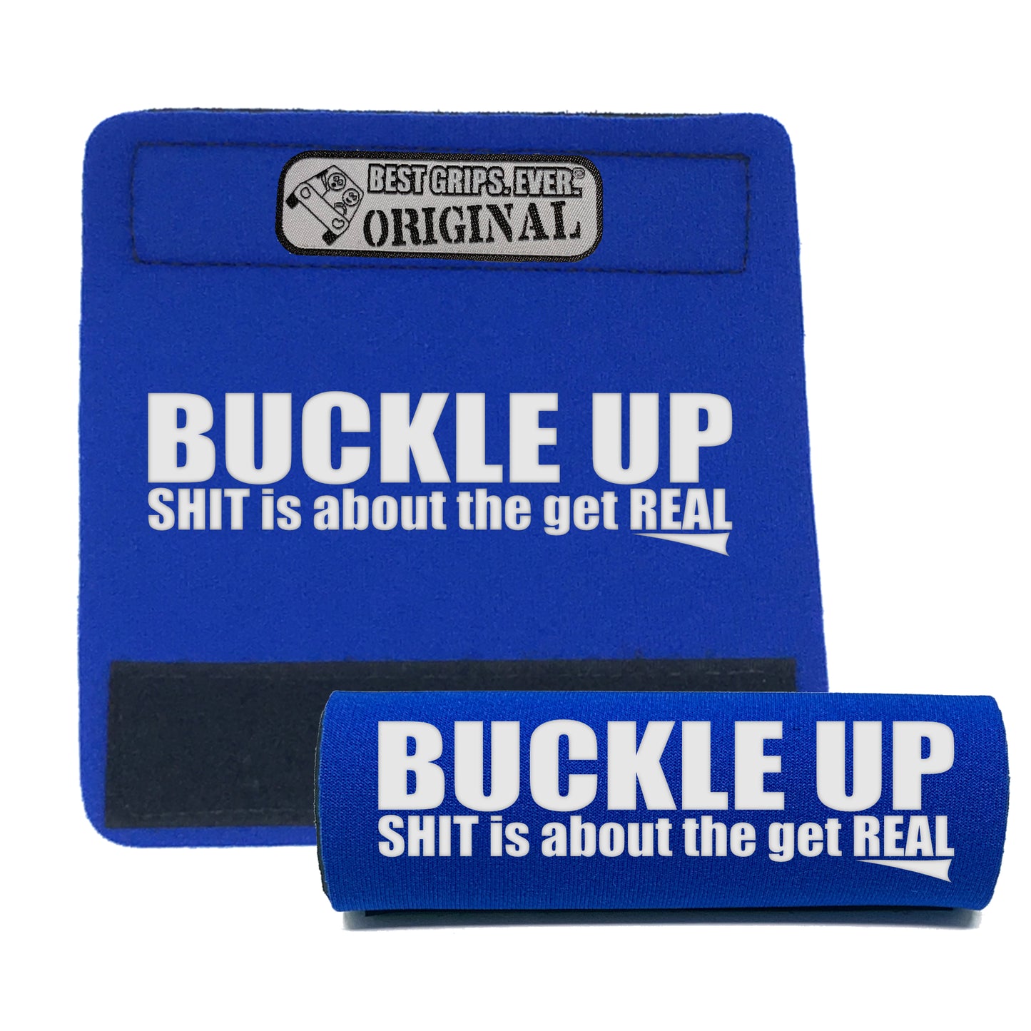 The Buckle Up Grip. by BEST GRIPS. EVER.®