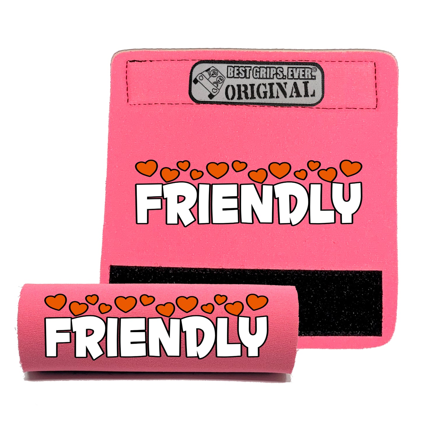 I'M FRIENDLY Grip by BEST GRIPS. EVER.®