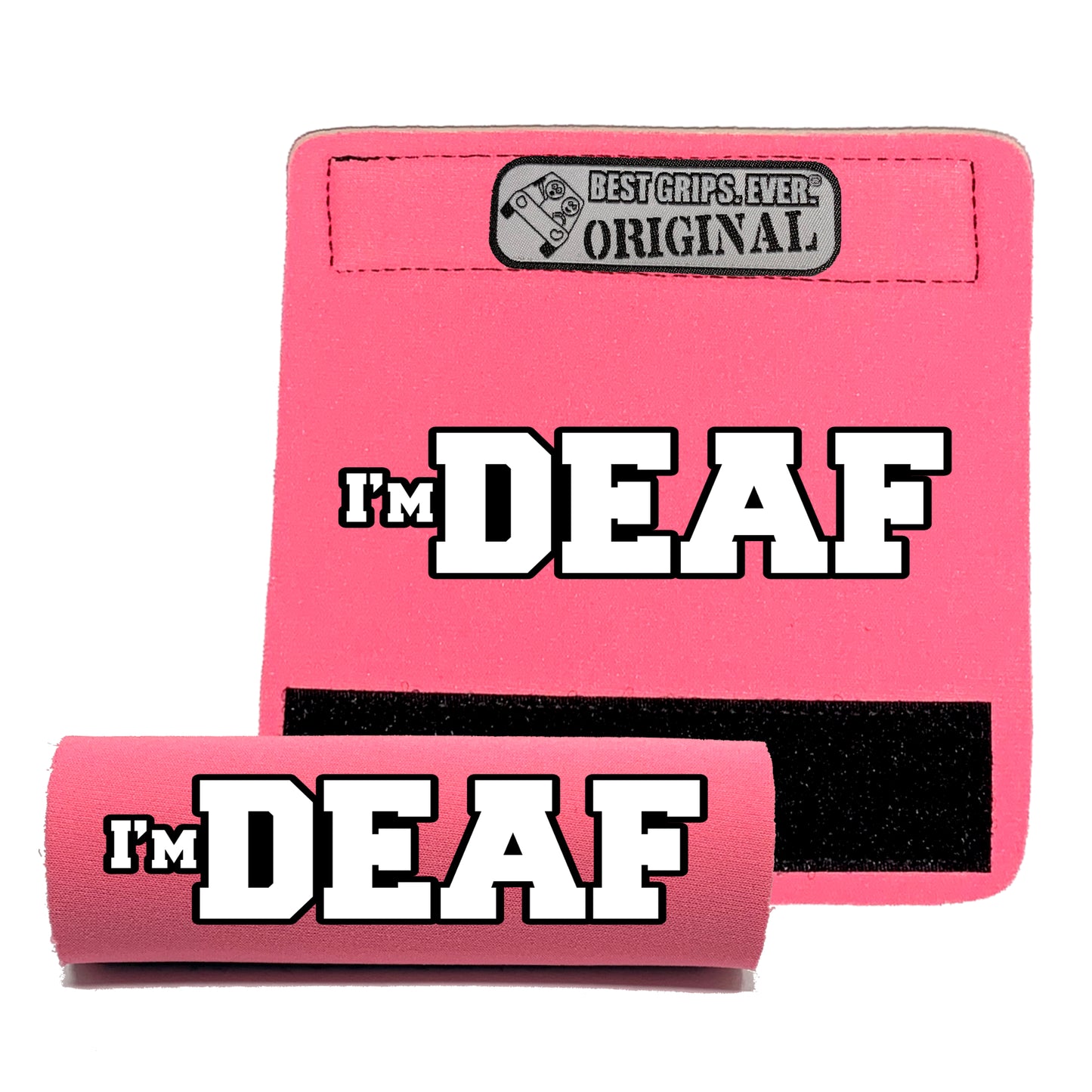 I'M DEAF Grip by BEST GRIPS. EVER.®