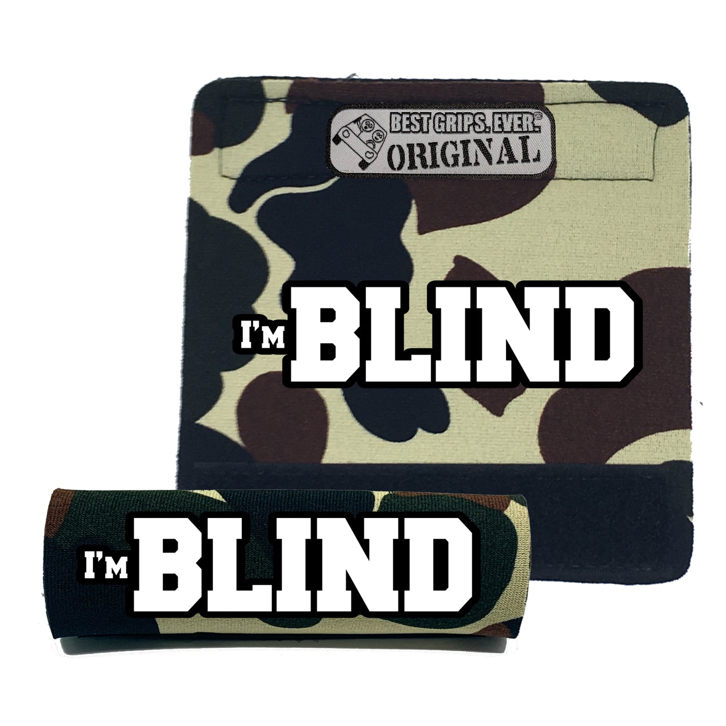 I'M BLIND GRIP by BEST GRIPS. EVER.®