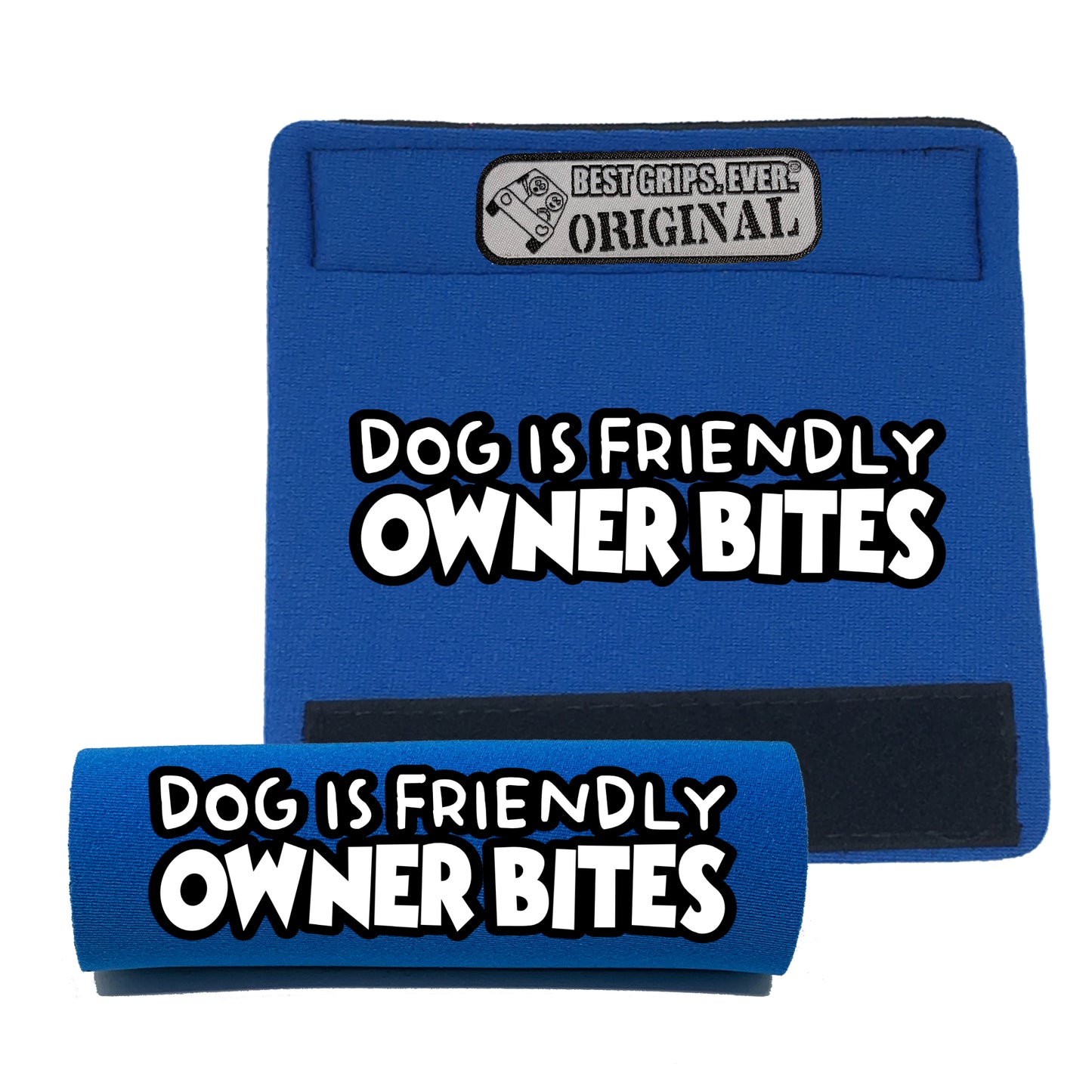 OWNER BITES Grip by BEST GRIPS. EVER.®
