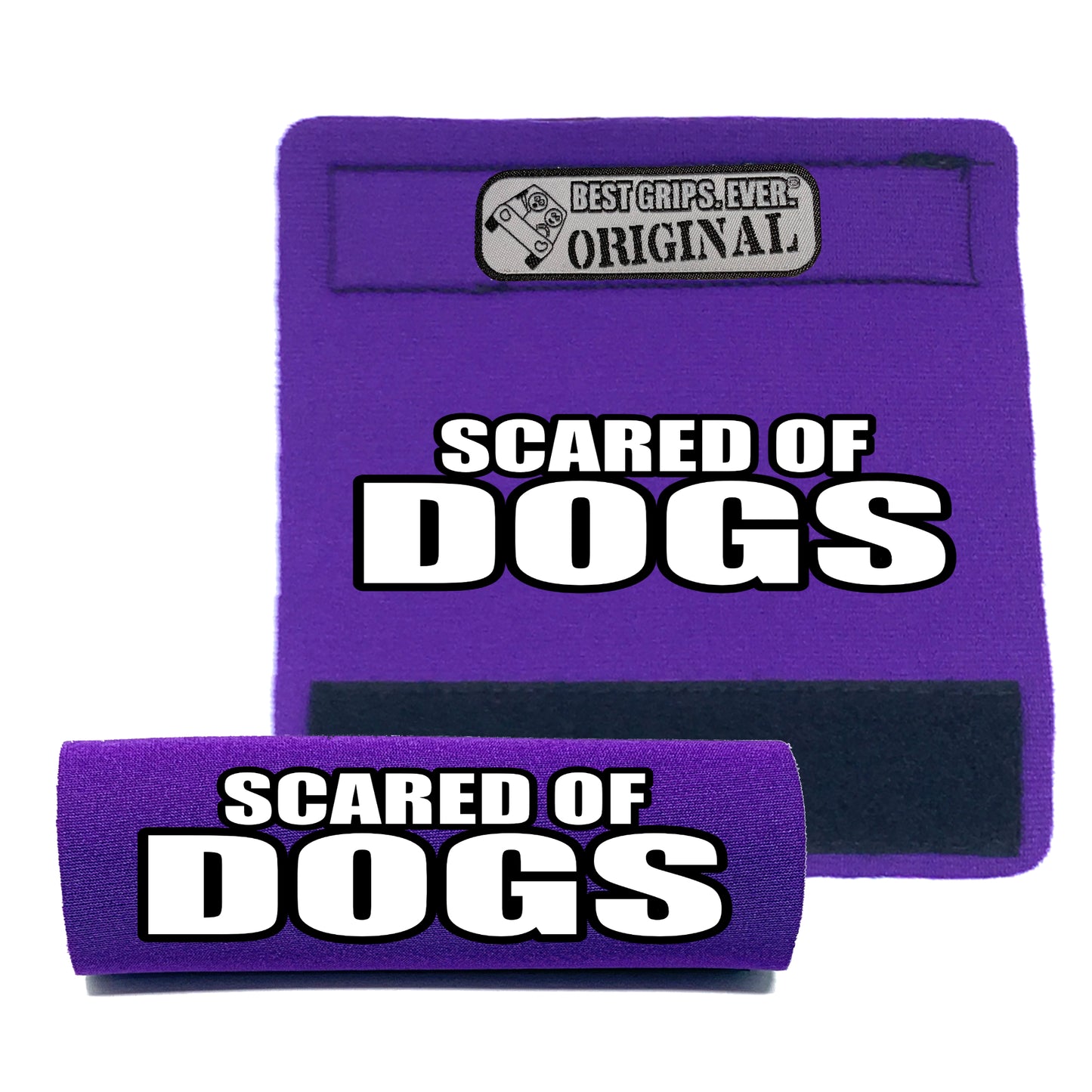 SCARED OF DOGS Grip by BEST GRIPS. EVER.®