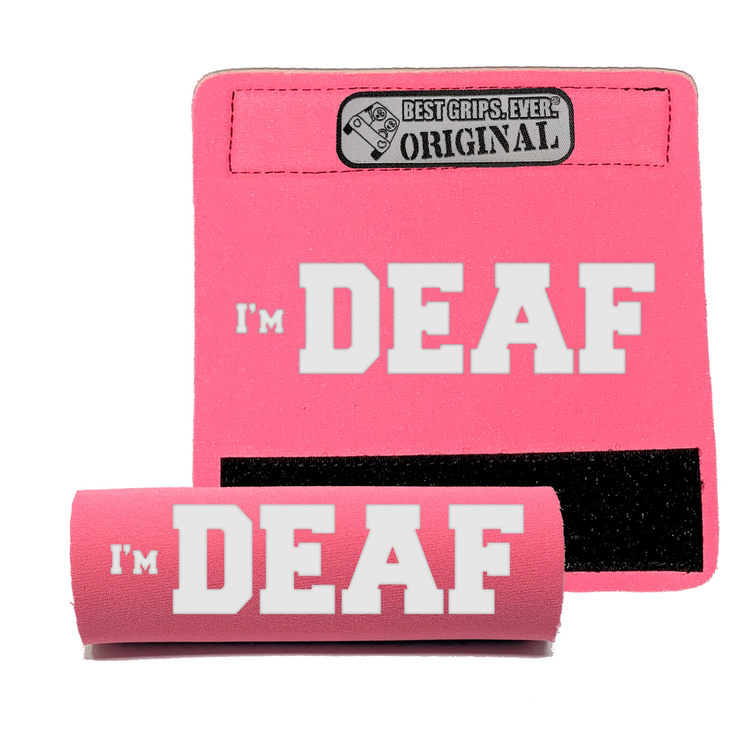 I'M DEAF Grip