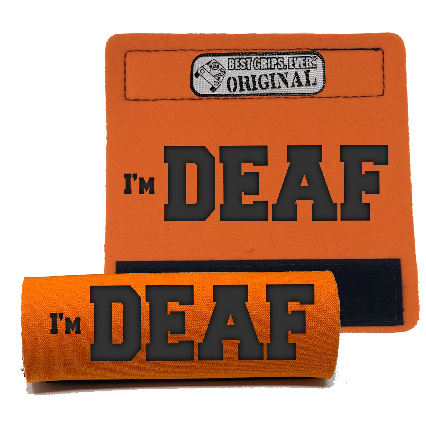 I'M DEAF Grip