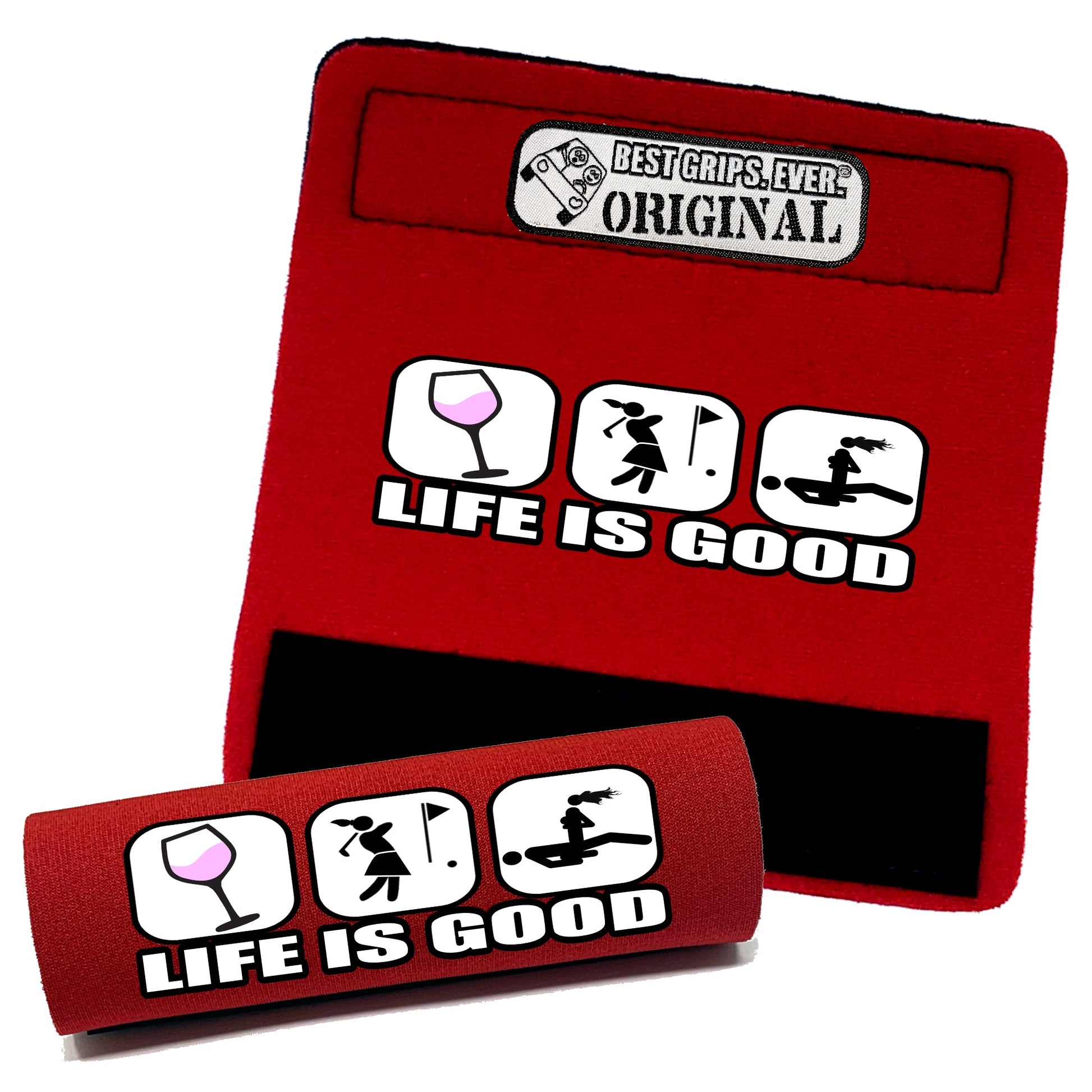 Life is Good...For Her by BEST GRIPS. EVER.