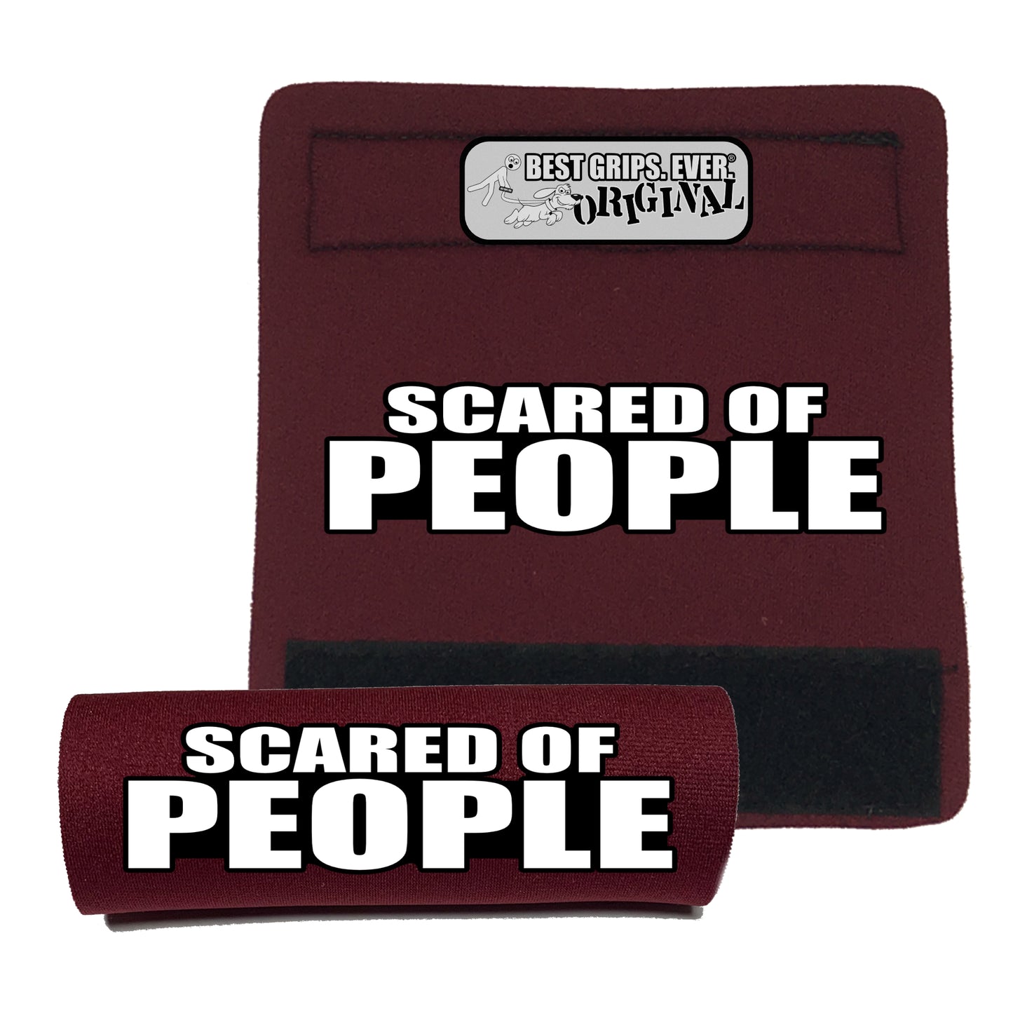 SCARED OF PEOPLE Grip