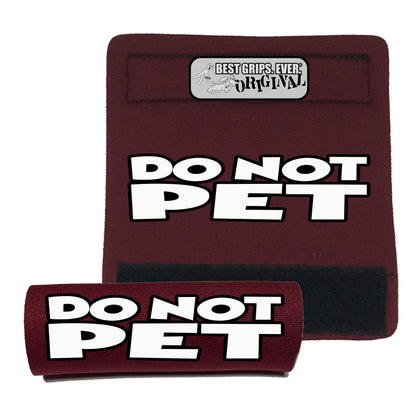 DO NOT PET Grip