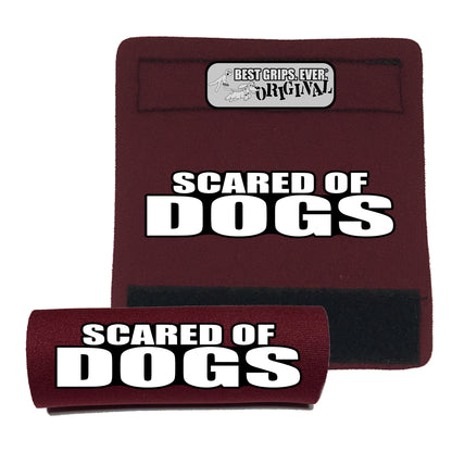 SCARED OF DOGS Grip