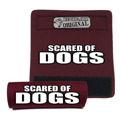 SCARED OF DOGS Grip