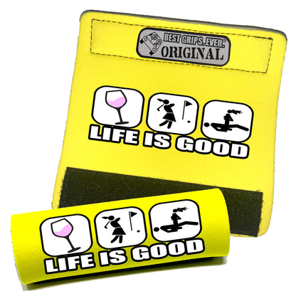 Life is Good...For Her by BEST GRIPS. EVER.®