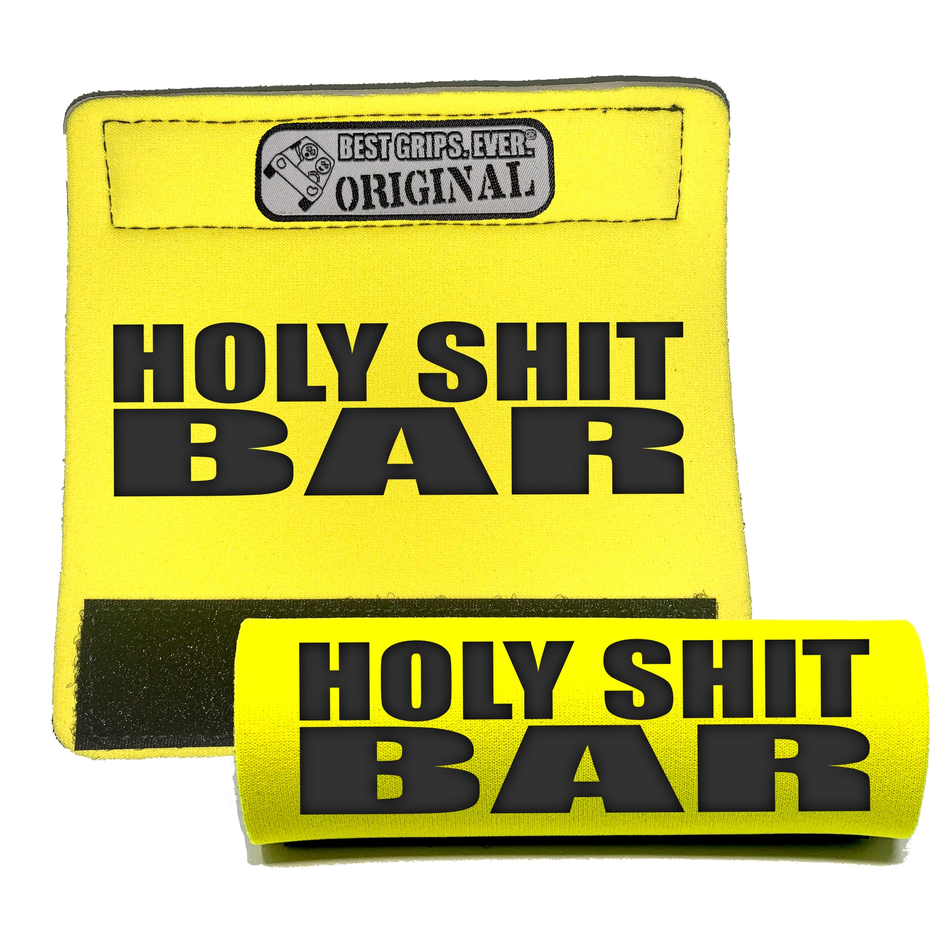 The Holy Shit Bar® by BEST GRIPS. EVER.¨