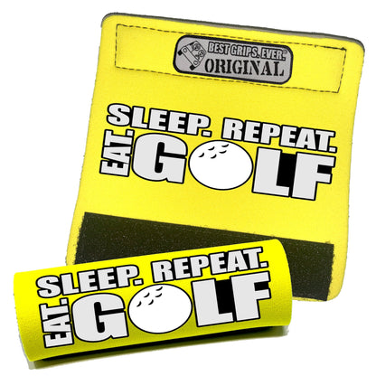 Eat. Sleep. Golf. Repeat. Grip