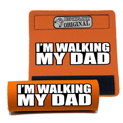 Walking my Dad Grip (25 Units)