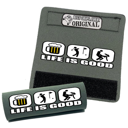 Life is Good...For Him