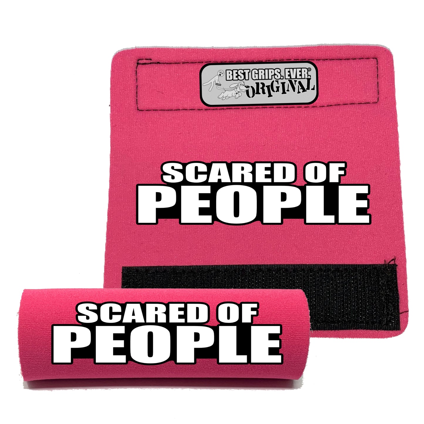 SCARED OF PEOPLE Grip