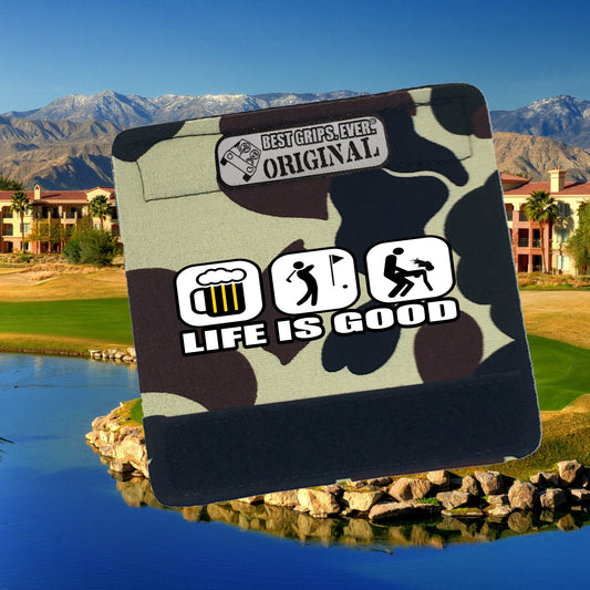 Life is Good...For Him by BEST GRIPS. EVER.¨