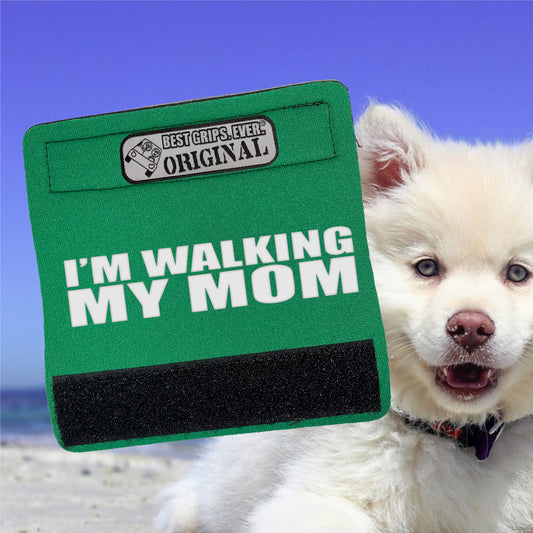 Walking my Mom Grip by BEST GRIPS. EVER.¨