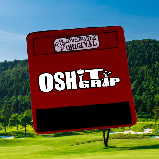O Shit Grip for Golf by BEST GRIPS. EVER.
