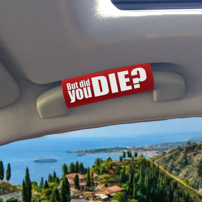The DID YOU DIE Grip. by BEST GRIPS. EVER.®