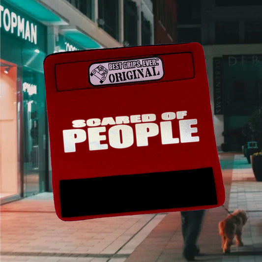 HI-VIS SCARED of PEOPLE Grip