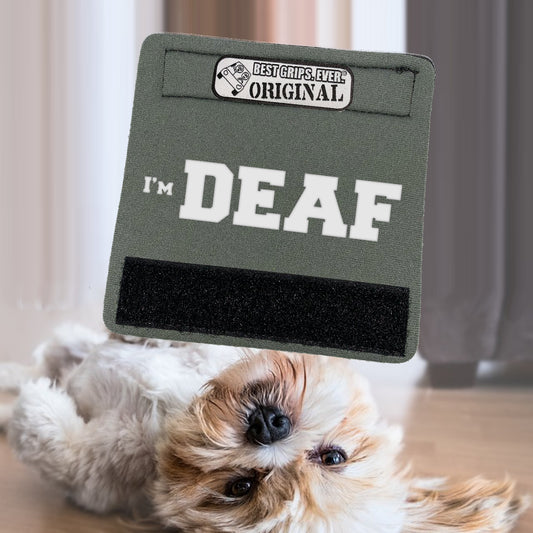 I'M DEAF Grip by BEST GRIPS. EVER.¨