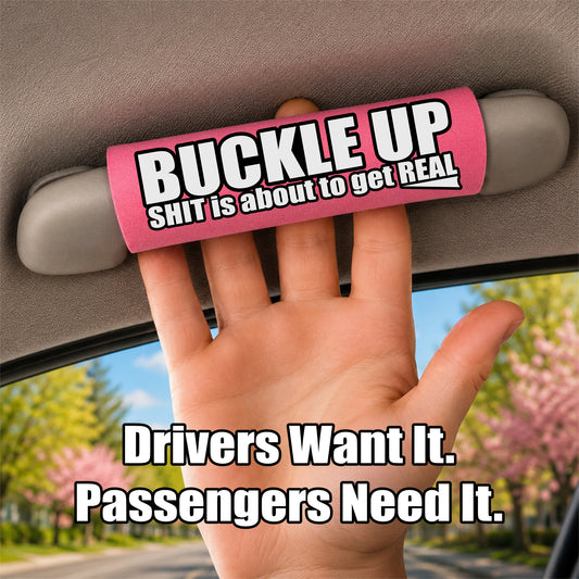 The Buckle Up Grip.