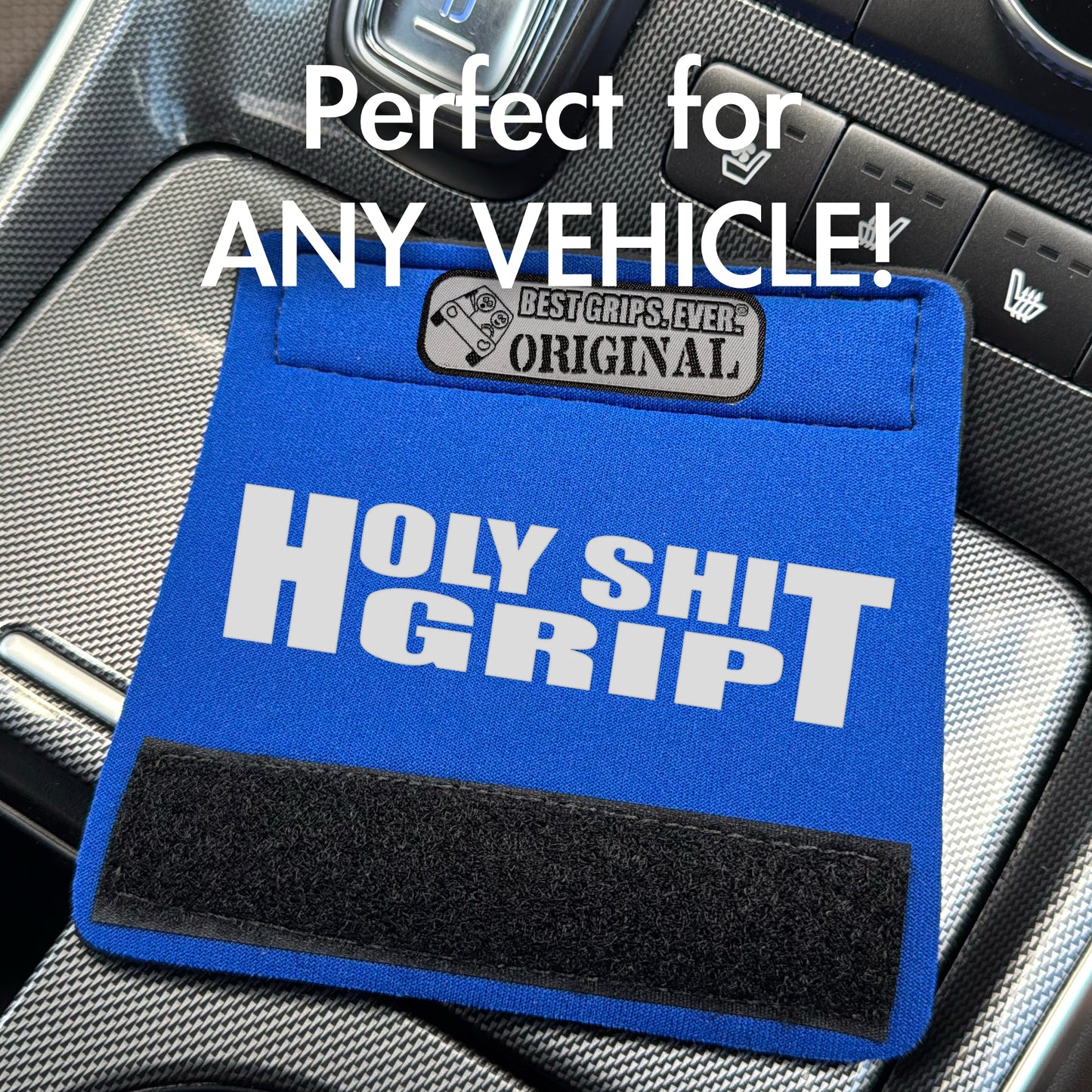 The Holy Sh!t Grip®
