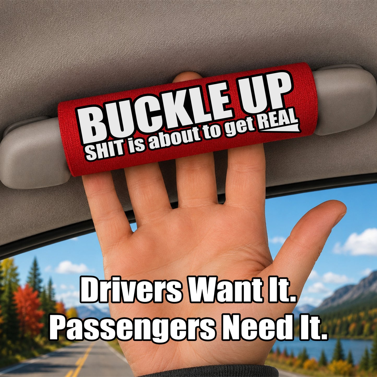 The Buckle Up Grip.