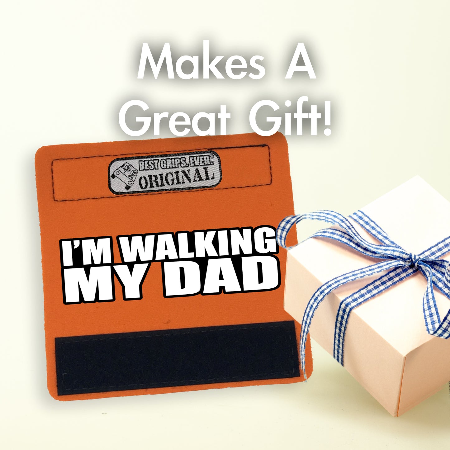 WALKING MY DAD Grip