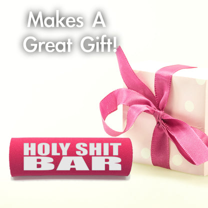 The Holy Shit Bar®