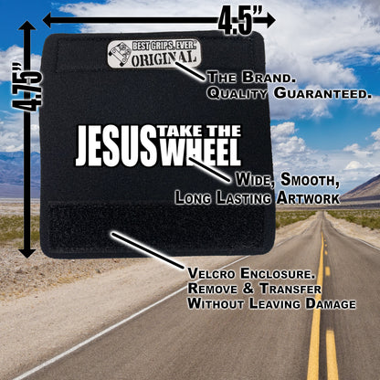 The Jesus Take the Wheel Grip.