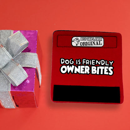 OWNER BITES Grip