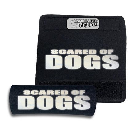 HI-VIS SCARED of DOGS Grip
