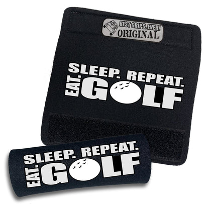 Eat. Sleep. Golf. Repeat. Grip