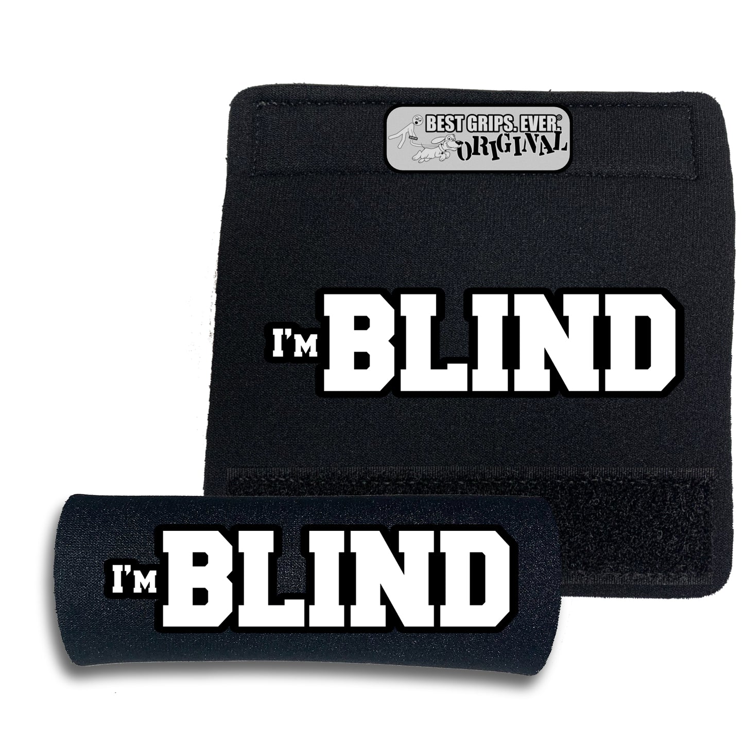 I'M BLIND GRIP