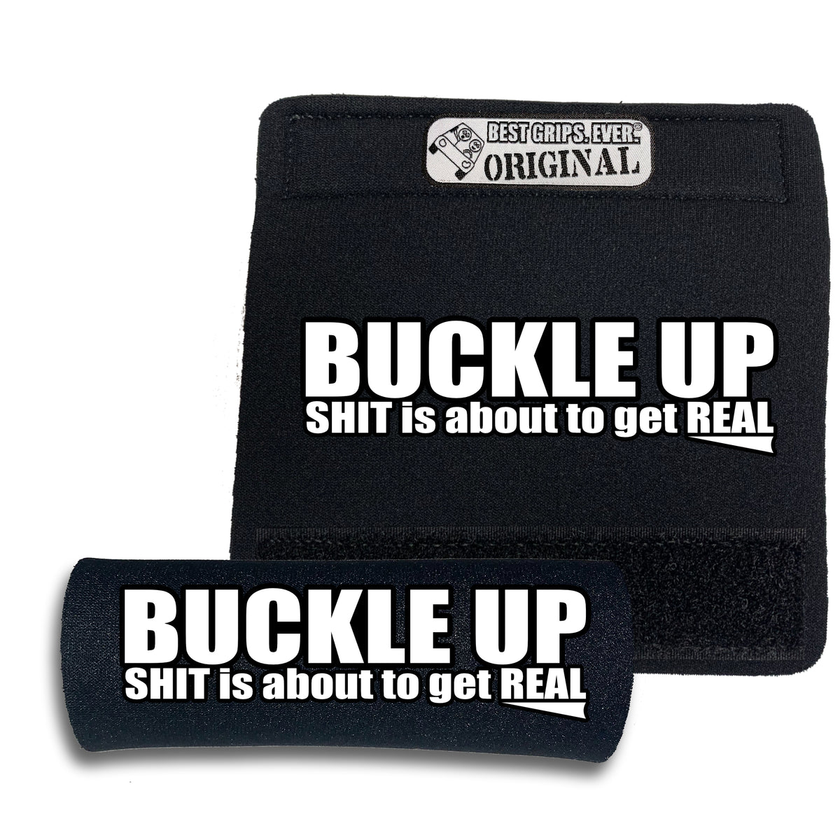 The Buckle Up Grip.