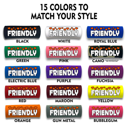 I'M FRIENDLY Grip