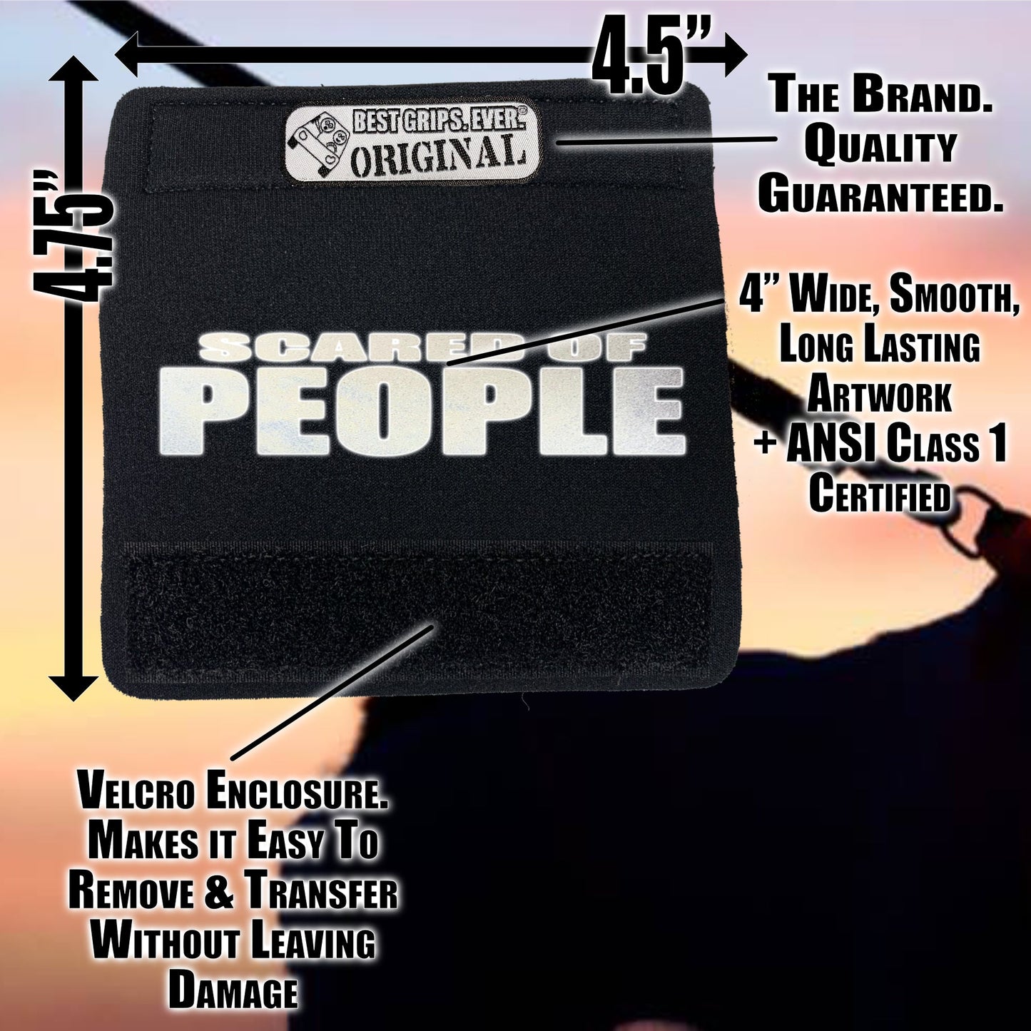 HI-VIS SCARED of PEOPLE Grip (Case of 24)