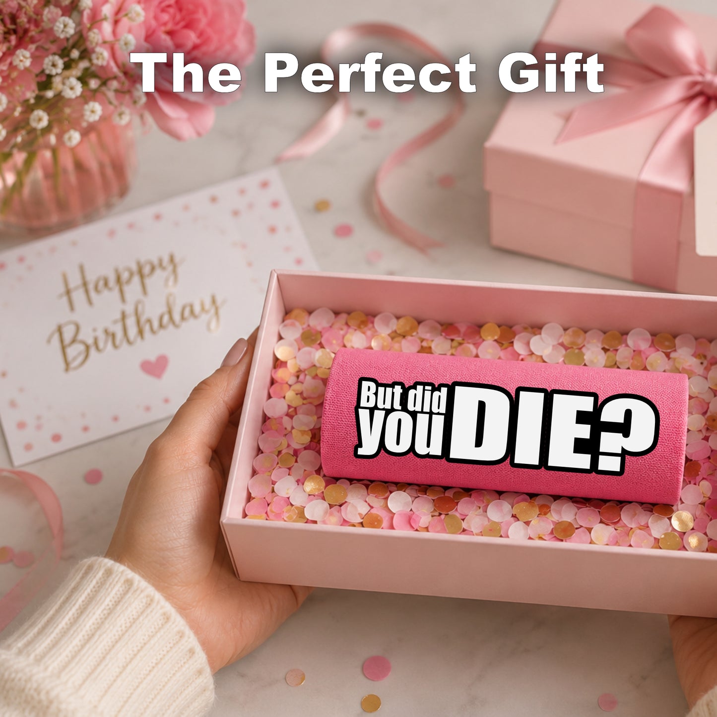 The DID YOU DIE Grip.