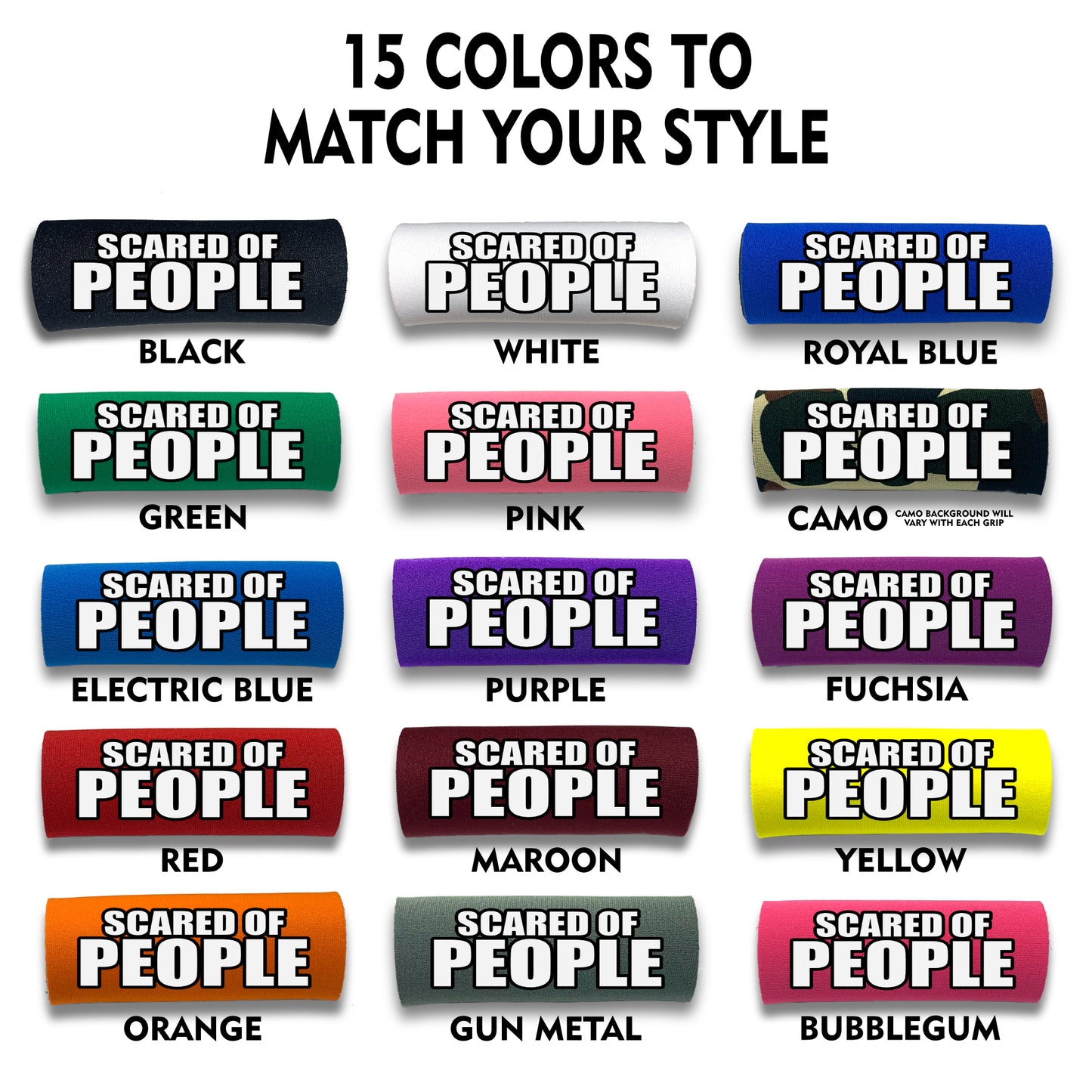 SCARED OF PEOPLE Grip