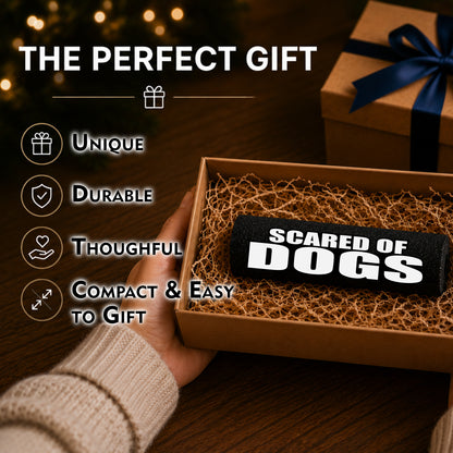 SCARED OF DOGS Grip