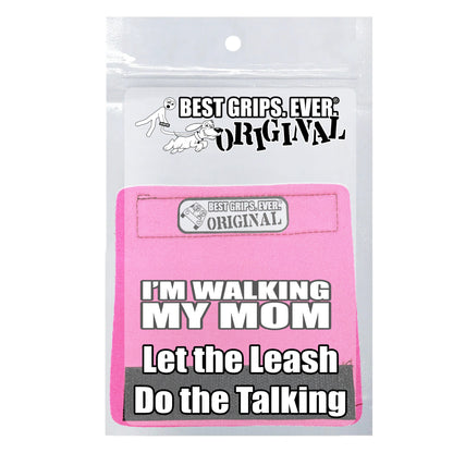 WALKING MY MOM Grip